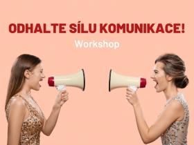 Odhalte mocnou sílu komunikace. Neobvyklý workshop