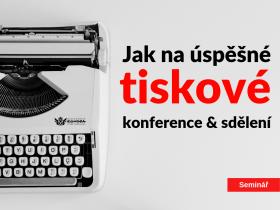 Odhalte, jak na úspěšné tiskové sdělení a tiskové konference. Workshop