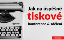 Odhalte, jak na úspěšné tiskové sdělení a tiskové konference. Workshop