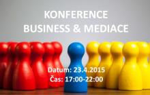 Konference BUSINESS & MEDIACE