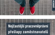 Nejčastější pracovněprávní přešlapy zaměstnavatelů. Webinář