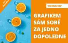 Grafikem sám sobě za jedno dopoledne. Workshop